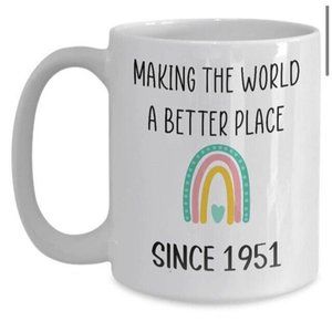 NEW Making the World a better place since 1948 Born in 1948 Coffee Mug 75 Years